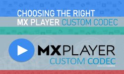 Screenshot of choosing-the-right-mx-player-custom-codec.htm