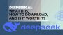 DeepSeek AI: What It Is, How to Download, and Is It Worth It? Screenshot